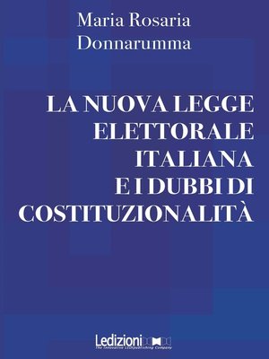 cover image of La nuova legge elettorale italiana e i dubbi di costituzionalità